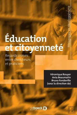 Bertrand.pt - Éducation Et Citoyenneté ; Regards Croisés Entre Chercheurs Et Praticiens