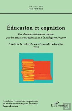 Bertrand.pt - Éducation Et Cognition ; Des Éléments Théoriques Amenés Par Les Diverses Modélisations À La Pédagogie Freinet