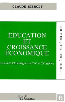 Bertrand.pt - Education Et Croissance Economique ; Le Cas De L'Allemagne Aux Xix Et Xx Siecles