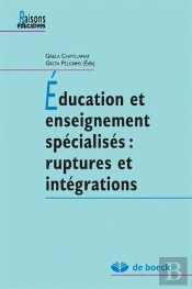 Education Et Enseignement Specialises Ruptures Et Integrations