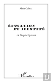 Éducation Et Identité De Piaget À Spinoza