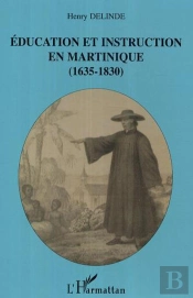 Education Et Instruction En Martinique, 1635-1830