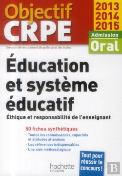 Bertrand.pt - Éducation Et Système Éducatif ; Éthique Et Responsabilité De L'Enseignant ; Admission Oral (Édition 2013/2015)