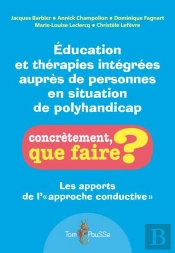 Éducation Et Thérapies Intégrées Auprès Des Personnes En Situation De Polyhandicap