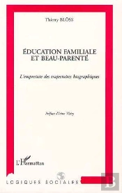Education Familiale Et Beau-Parente ; L'Empreinte Des Trajectoires Biographiques