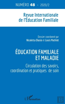 Bertrand.pt - Education Familiale Et Maladie - Vol48 - Circulation Des Savoirs, Coordination Et Pratiques De Soin