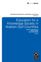 Education For A Knowledge Society In Arabian Gulf Countries