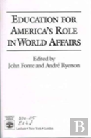 Education For America'S Role In World Affairs