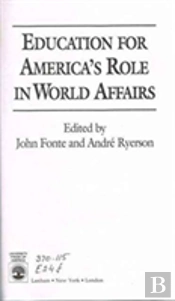 Education For America'S Role In World Affairs