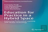 Education For Practice In A Hybrid Space