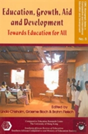 Education, Growth, Aid And Development - Towards Education For All