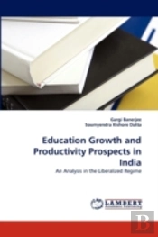 Education Growth And Productivity Prospects In India