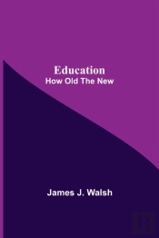 Education  How Old The New