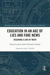 Education In An Age Of Lies And Fake News