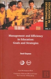 Education In Developing Asia V 2 - Management And Efficiency In Education - Goals And Strategies