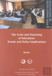 Education In Developing Asia V 3 Â€“ The Costs And Financing Of Education Â€“ Trends And Policy Implications