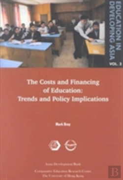 Bertrand.pt - Education In Developing Asia V 3 Â€“ The Costs And Financing Of Education Â€“ Trends And Policy Implications