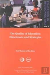 Education In Developing Asia V 5 - The Quality Of Education - Dimensions And Strategies