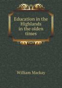 Education In The Highlands In The Olden Times