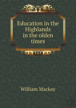 Bertrand.pt - Education In The Highlands In The Olden Times