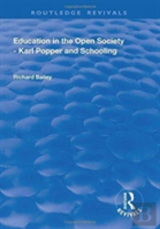 Education In The Open Society - Karl Popper And Schooling