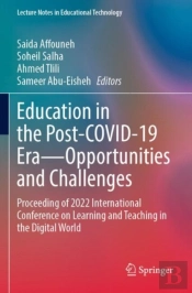 Education In The Post-Covid-19 Eraâ€”Opportunities And Challenges