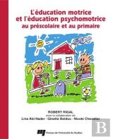 Éducation Motrice Et L'Éducation Psychomotrice Au Prescolaire Et Au Primaire