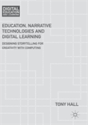 Education, Narrative Technologies And Digital Learning