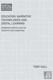 Education, Narrative Technologies And Digital Learning