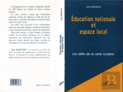 Education Nationale Et Espace Local : Les Defis De La Carte Scolaire