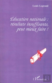 Education Nationale ; Resultats Insuffisants Peut Mieux Faire