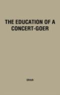 Education Of A Concert-Goer