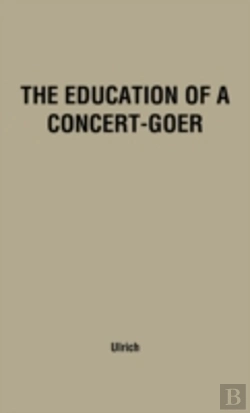 Bertrand.pt - Education Of A Concert-Goer
