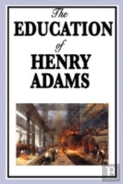 Education Of Henry Adams