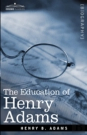 Education Of Henry Adams