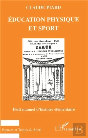 Education Phyique Et Sport ; Petit Manuel D'Histoire Elementaire