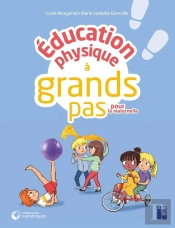 Éducation Physique À Grands Pas ; Ps ; Mg (Édition 2019)