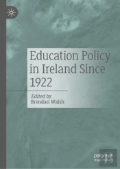 Education Policy In Ireland Since 1922