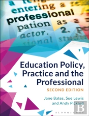 Education Policy, Practice And The Professional