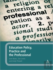 Education Policy, Practice And The Professional