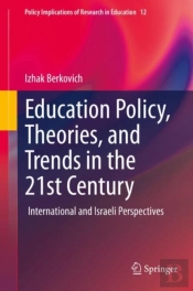 Education Policy, Theories, And Trends In The 21st Century