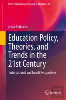 Education Policy, Theories, And Trends In The 21st Century