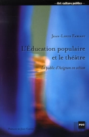 Éducation Populaire Et Le Théâtre ; Le Public D'Avignon En Action