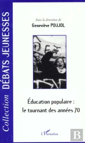 Éducation Populaire : Le Tournant Des Années 70