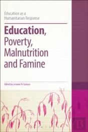Education, Poverty, Malnutrition And Famine
