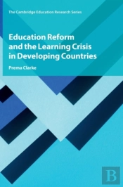 Education Reform And The Learning Crisis In Developing Countries
