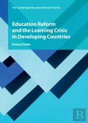 Education Reform And The Learning Crisis In Developing Countries
