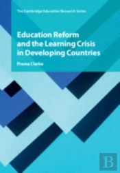Education Reform And The Learning Crisis In Developing Countries