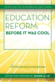 Education Reform: Before It Was Cool: Th