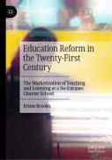 Education Reform In The Twenty-First Century